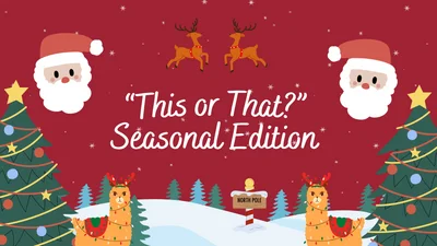 This or That? Seasonal Edition