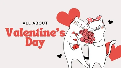 All about Valentine's Day