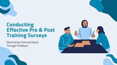 Conducting Effective Pre & Post Training Surveys: A Detailed Guide