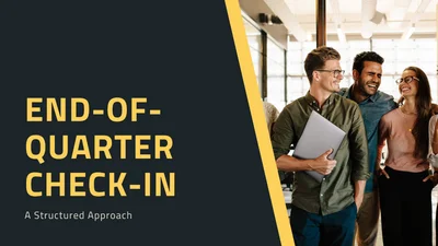 End-of-Quarter Check-In: A Structured Approach