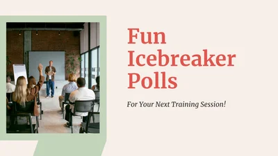 Fun Icebreaker Polls For Your Next Training Session! (Available for Free Users)