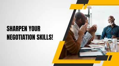 Sharpen Your Negotiation Skills! - Available for free users