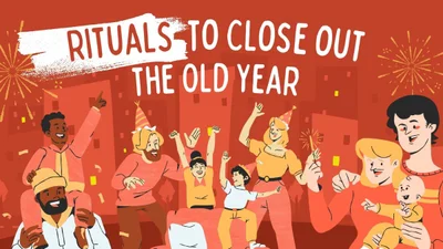 Rituals to Close Out the Old Year