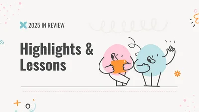 Highlights & Lessons: 2025 in Review