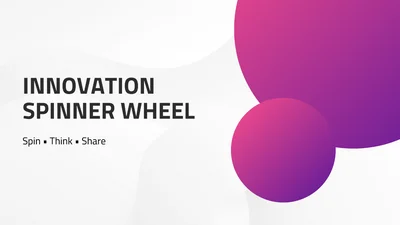 Innovation Spinner Game: Spin, Think, Share!