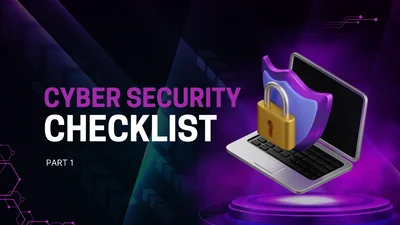 Cyber security checklist (Part 1)