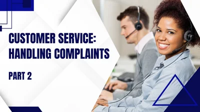 Customer service: handling complaints (Part 2)