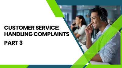 Customer service: handling complaints (Part 3)