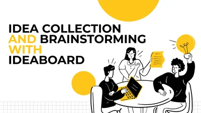 Idea collection and brainstorming with Ideaboard