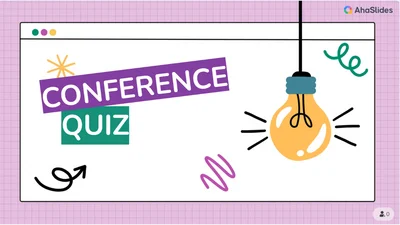 Conference Quiz