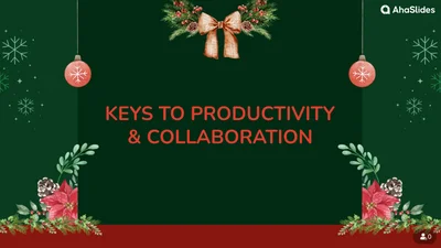 Keys to Productivity & Collaboration