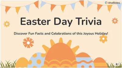 Have some fun with Easter Day Trivia!
