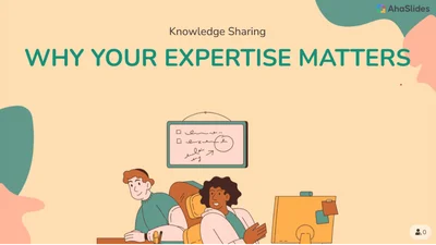 Knowledge Sharing: Why Your Expertise Matters