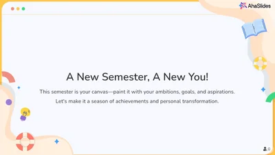 Welcome Back! A New Semester, A New You!