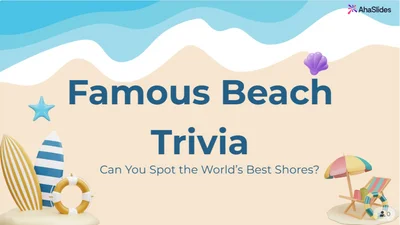 Famous Beach Trivia: Can You Spot the World’s Best Shores?
