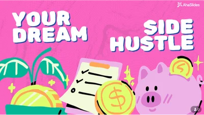 Your Dream Side Hustle