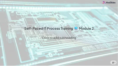 Self-Paced IT Process Training 💻 Module 2