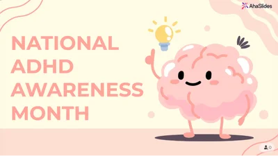 🎓 National ADHD Awareness Month Trivia