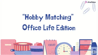 Hobby Matching – Office Life Edition
