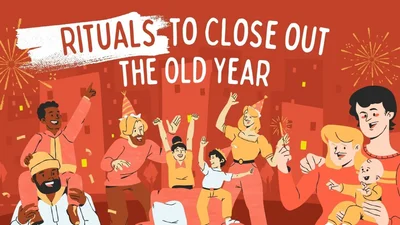 Rituals to Close Out the Old Year