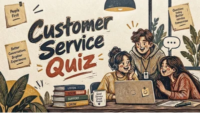 Customer service quizzes